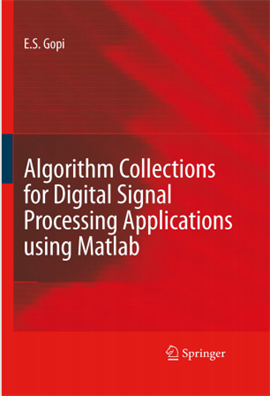 Algorithm Collections for Digital Signal Processing Applications using Matlab